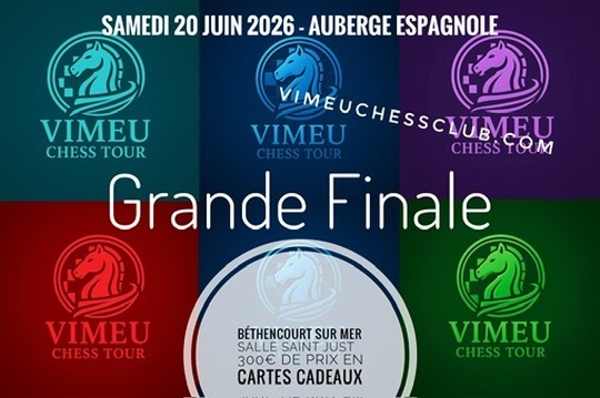 Grande finale du Vimeu Chess Tour à BETHENCOURT SUR MER & Auberge Espagnole