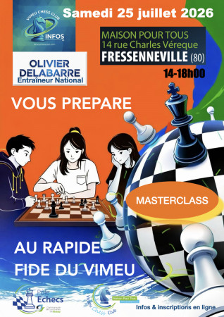 MASTERCLASS de préparation du Rapide Fide du Vimeu