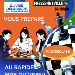 MASTERCLASS de préparation du Rapide Fide du Vimeu